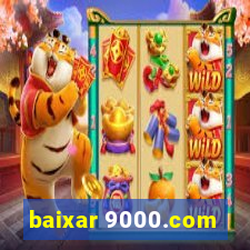 baixar 9000.com